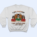 Tel père, telle fille Oh merde - Anniversaire, cadeau drôle pour papa, papa, grand-père, mari, filles - T-shirt personnalisé