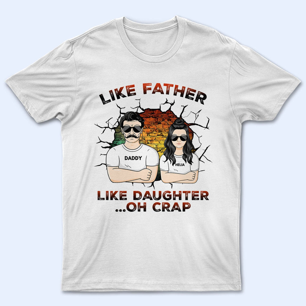 Tel père, telle fille Oh merde - Anniversaire, cadeau drôle pour papa, papa, grand-père, mari, filles - T-shirt personnalisé