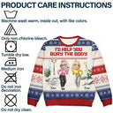 Gift For Bestie,Christmas,Funny - I Would Help You Bury The Body 3D Effect Besties - Personalized Unisex Ugly Sweater