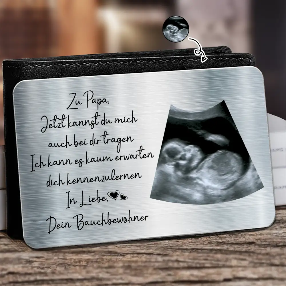 New Dad,New baby,Happy,Love,Gift For Father,Family,Non-Eng,German,Custom Photo - Eigenes Foto Zu Papa Jetzt Kannst Du Mich Auch Bei Dir Tragen - Personalisierte Aluminium-Brieftaschenkarte