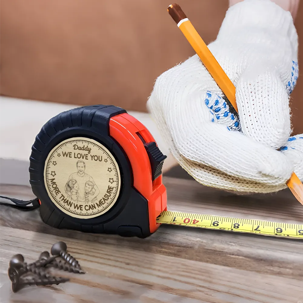 Gift For Father,Gift For Grandpa,Gift For Men,Happy,Non-Eng,Photo - Pencil Sketch - Custom Photo Pencil Sketch I Love You More Than I Can Measure - Personalized Tape Measure