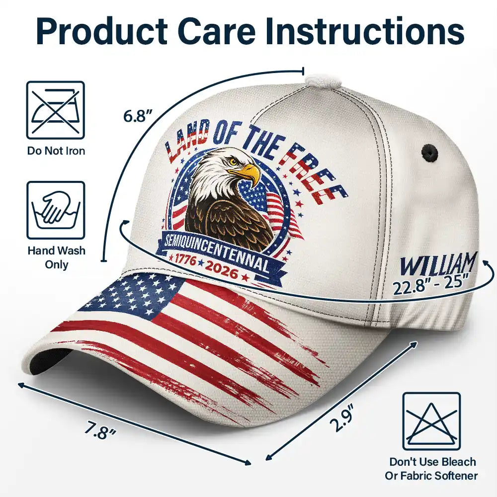 America 250th,Independence Day,Gift For Yourself,Proud,Custom Text - Land Of The Free Independence Day - Personalized Classic Cap