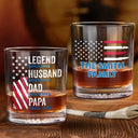 Gift For Husband,Gift For Father - Legend Husband Dad Papa Stars And Stripes Flag - Personalized Whiskey Glass