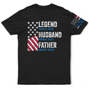 Gift For Father,Gift For Grandpa - Legend Husband Dad Papa Stars And Stripes Flag - Personalized T Shirt