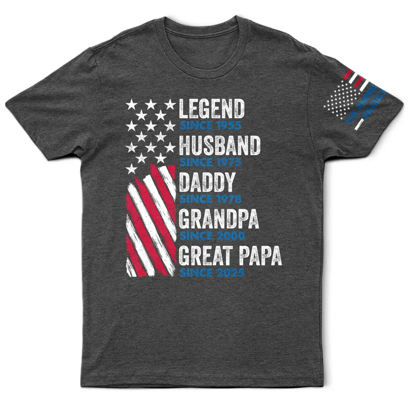 Gift For Father,Gift For Grandpa - Legend Husband Dad Papa Stars And Stripes Flag - Personalized T Shirt