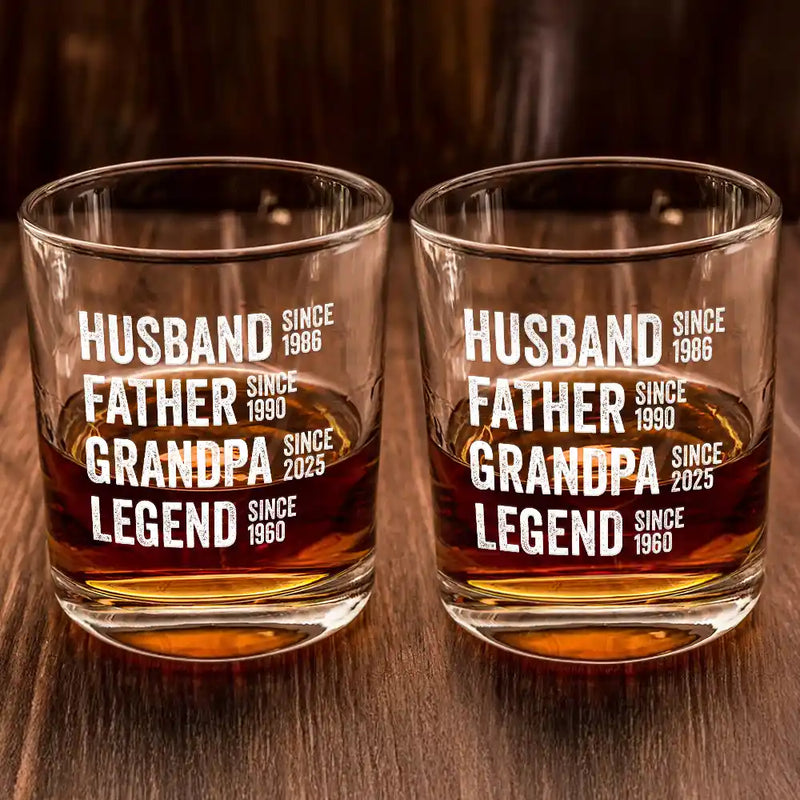 Gift For Father, Gift For Grandpa, Happy - Legend Husband Daddy Since - Personalized Whiskey Glass