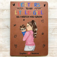Gift For Mother, Gift For Kids, New baby, New Mom, New Dad, Happy - Letters To My Little Girl, Baby Keepsake - Personalized Leather Journal