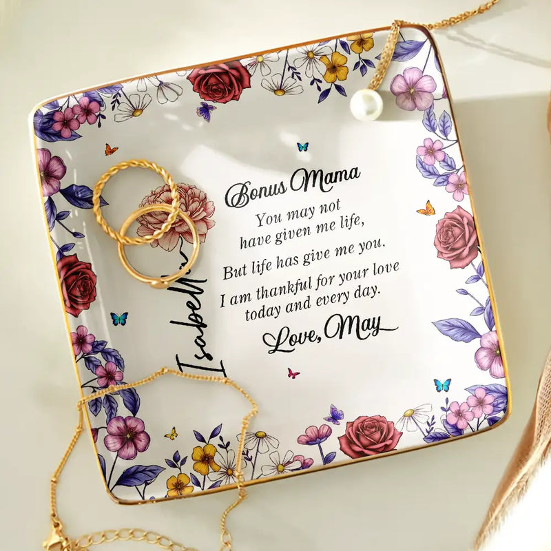 Gift For Mother,Love - Life Has Given Me You Bonus Mom - Personalized Ring Dish
