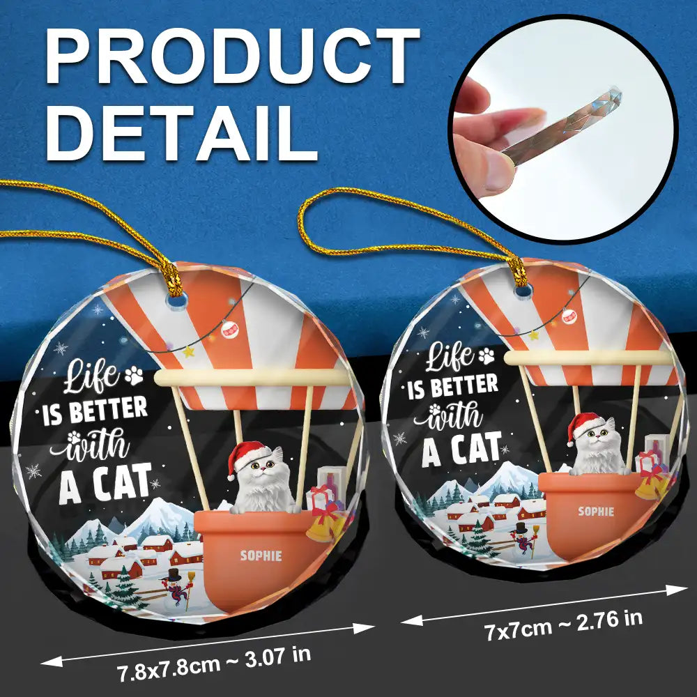 Pet Lovers, Pet Mom, Pet Dad, Pet Couple, Christmas, Happy - Life Is Better With A Dog Cat - Personalized Circle Glass Ornament