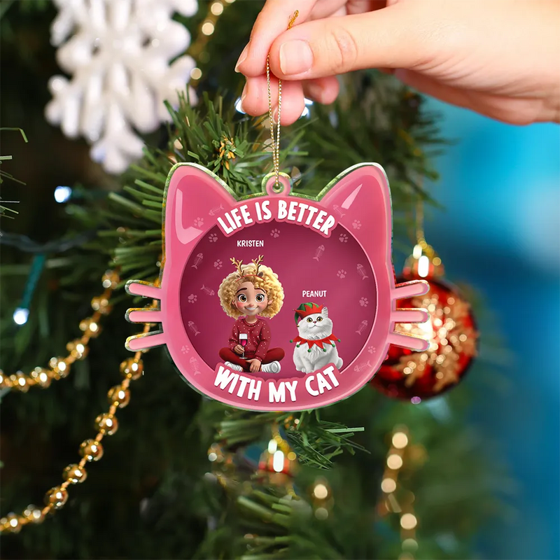 Cat Lovers,Cat Mom,Cat Dad,Gift For Women,Gift For Men,Christmas,Happy - Life Is Better With Cats 3D Effect - Personalized Custom Shaped Acrylic Ornament