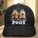 Happy,Dog Dad,Dog Mom,Dog Lovers,Pet Lovers - Life Is Better With Dogs - Personalized Vintage Washed Denim Cap