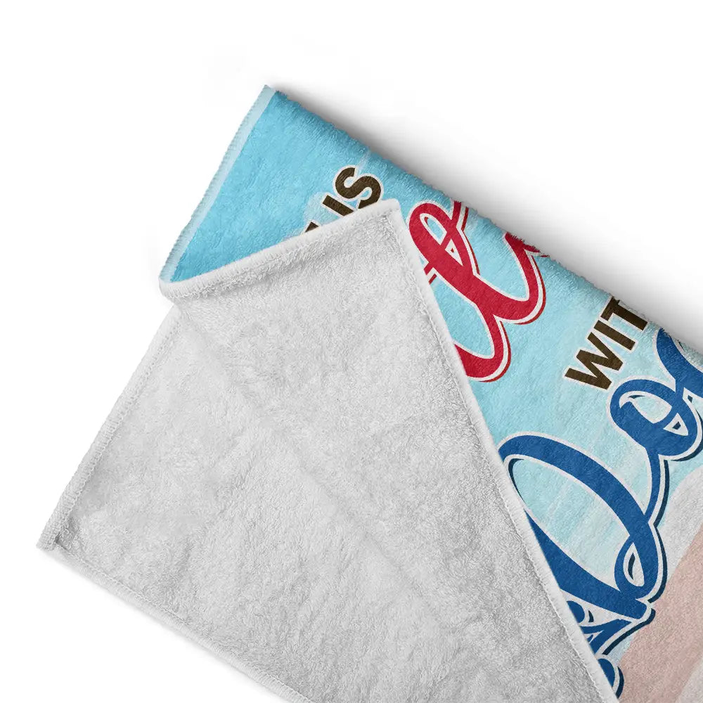 Beach,Summer,Pet Lovers,Pet Mom,Pet Dad,Dog Lovers,Dog Mom,Dog Dad,Happy - Life Is Better With Dogs 3D Effect - Personalized Beach Towel