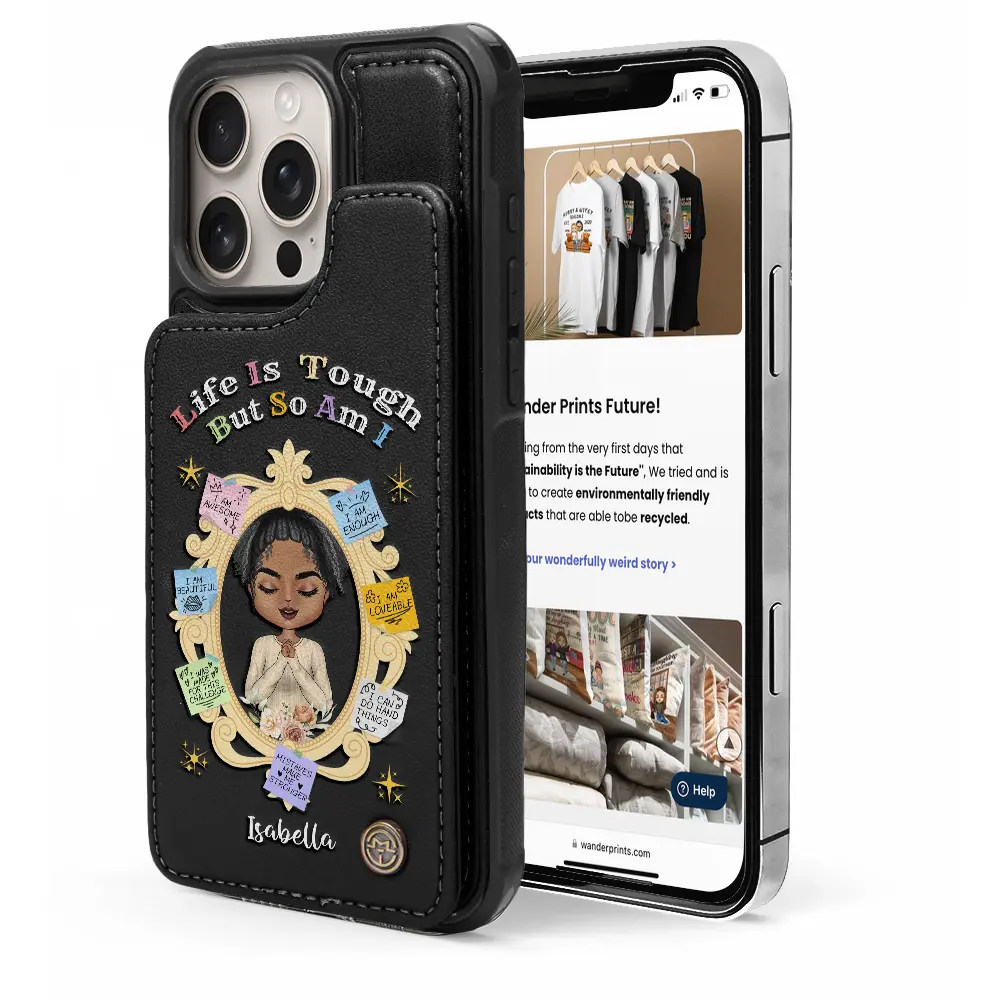 Gift For Girlfriend,Gift For Yourself,Gift For Women,Gift For Daughter,Gift For Sibling,Gift For Sisters,Gift For Bestie - Life Is Tough But So Am I - Personalized Leather Flip Wallet Phone Case