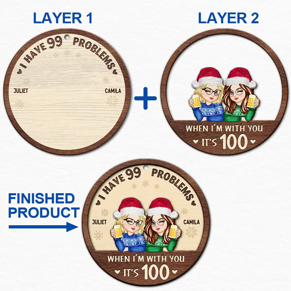 Christmas, Old Best friends, Gift For Bestie, Funny - Life With My Extra Problems - Personalized 2-Layered Wooden Ornament