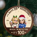 Christmas, Old Best friends, Gift For Bestie, Funny - Life With My Extra Problems - Personalized 2-Layered Wooden Ornament