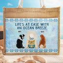 Pet Lovers,Summer,Beach,Gift For Women,Happy - Life's At Ease With An Ocean Breeze Dog Cat Lover - Personalized Jute Tote Bag