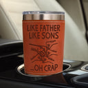 Gift For Father,Dad,Sons,ChildrenDaughters - Like Father Like Daughter - Personalized Leather Tumbler