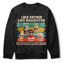 Like Father Like Daughter Funny Dad - Personalized T Shirt
