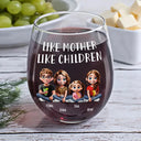 Gift For Mother,Mom,Children - Like Mother Like Daughter 3D Effect - Personalized Stemless Wine Glass