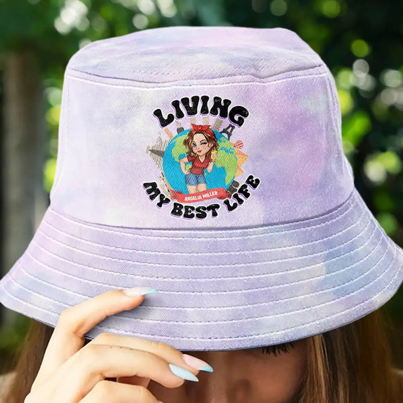 Gift For Women,Gift For Yourself,Travel,Happy,Summer - Living My Best Life Travel Lovers - Personalized Bucket Hat