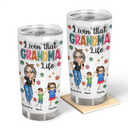 Gift For Grandma,Love,Gift For Mother - Living That Grandma Life - 3D Inflated Effect Printed Tumbler, Personalized Tumbler
