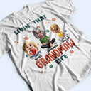 Gift For Grandma,Grandma,Grandkids,Gift For Mother - Living That Grandma Life 3D Effect - Personalized T Shirt
