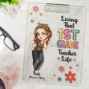 Teacher,Funny - Living That School Teacher Life - Personalized Acrylic Clipboard
