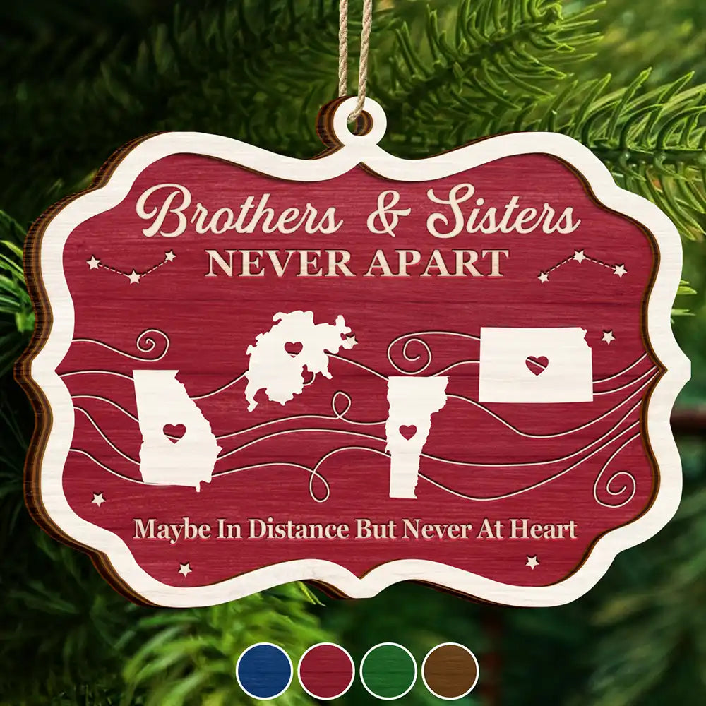 Long Distance Siblings Never Apart - Personalized 2-Layered Wooden Ornament