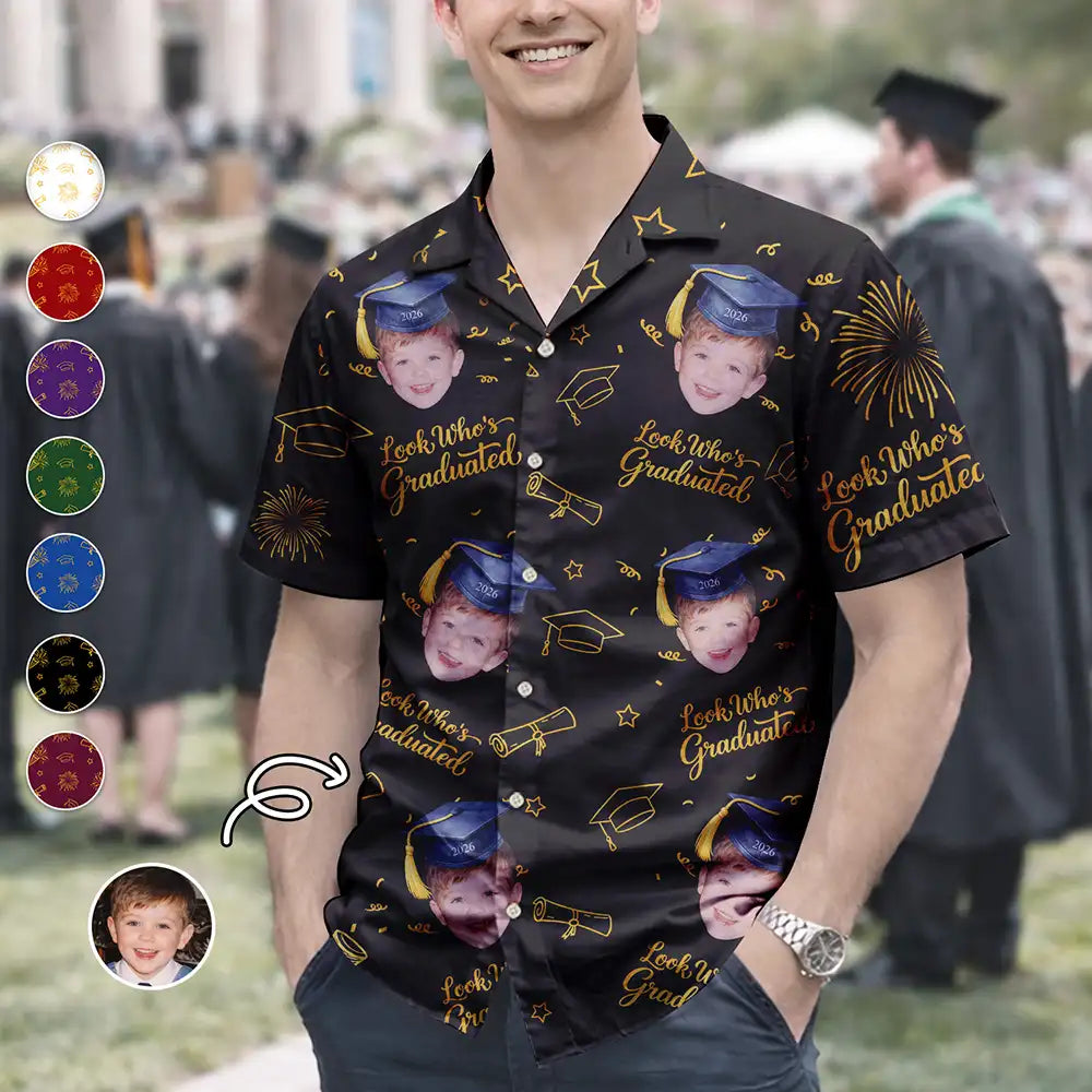 Happy,Graduation,Funny,Family,Gift For Boyfriend,Gift For Girlfriend,Gift For Women,Gift For Men,Gift For Mother,Gift For Father,Gift For Grandpa,Gift For Grandma - Look Who Graduation - Personalized Hawaiian Shirt