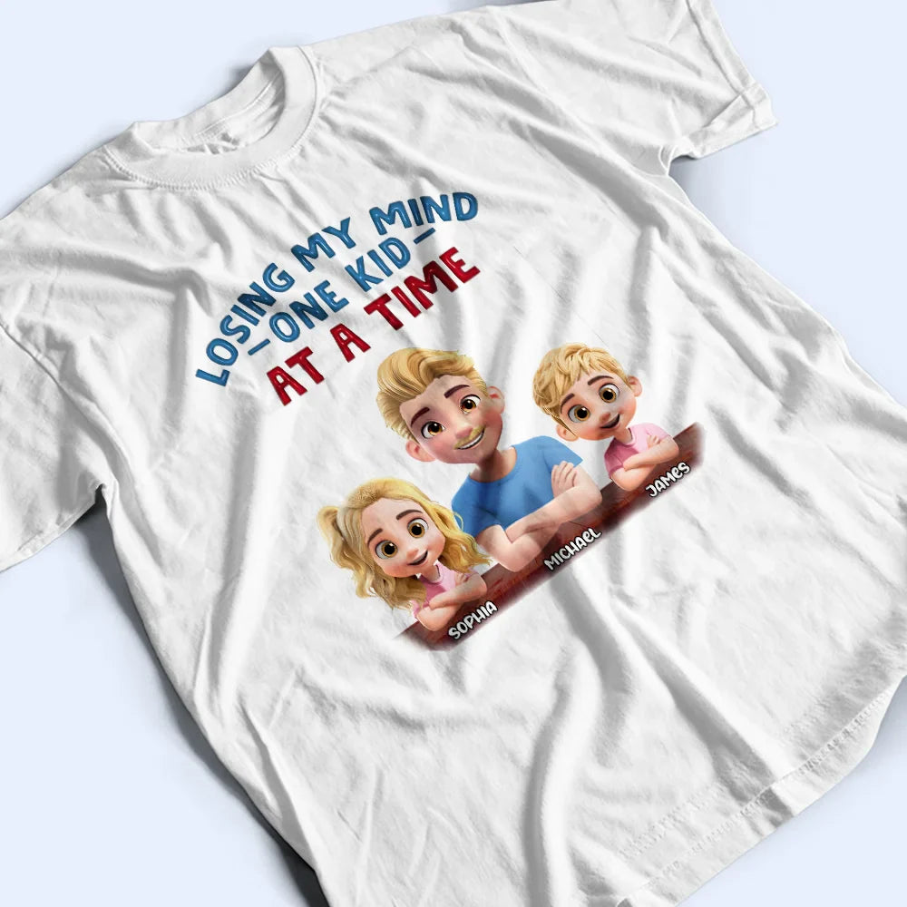 Gift For Father,Dad,Children -Losing My Mind One Kid At A Time - Personalized T Shirt