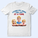 Gift For Father,Dad,Children -Losing My Mind One Kid At A Time - Personalized T Shirt