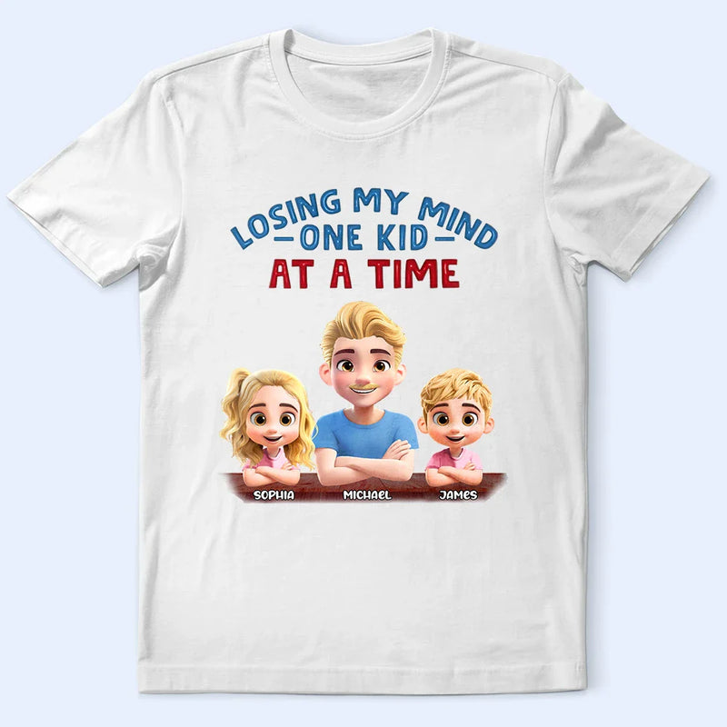 Gift For Father,Dad,Children -Losing My Mind One Kid At A Time - Personalized T Shirt
