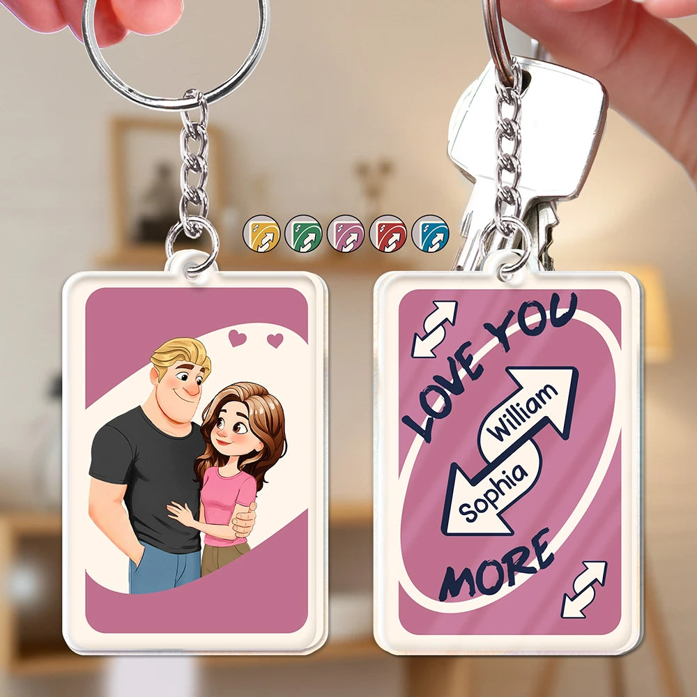 Gift For Couples,Gift For Wife,Gift For Girlfriend,Funny,Gift For Husband - Love You More Reverse Card Animate Couple - Personalized Acrylic Keychain