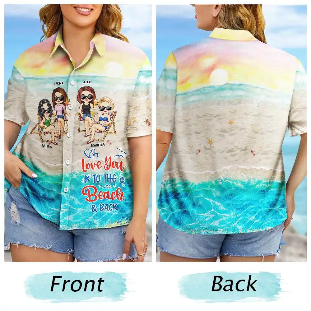 Gift For Bestie,Beach,Summer,Happy,Best friends' Hobby - Love You To The Beach And Back - Personalized Hawaiian Shirt
