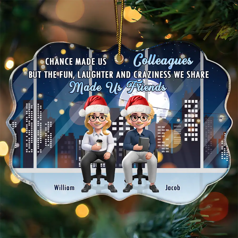 Gifts For Colleagues,Gift For Bestie,Funny,Christmas - Colleagues But The Craziness We Share Made Us Friends - Personalized Medallion Acrylic Ornament