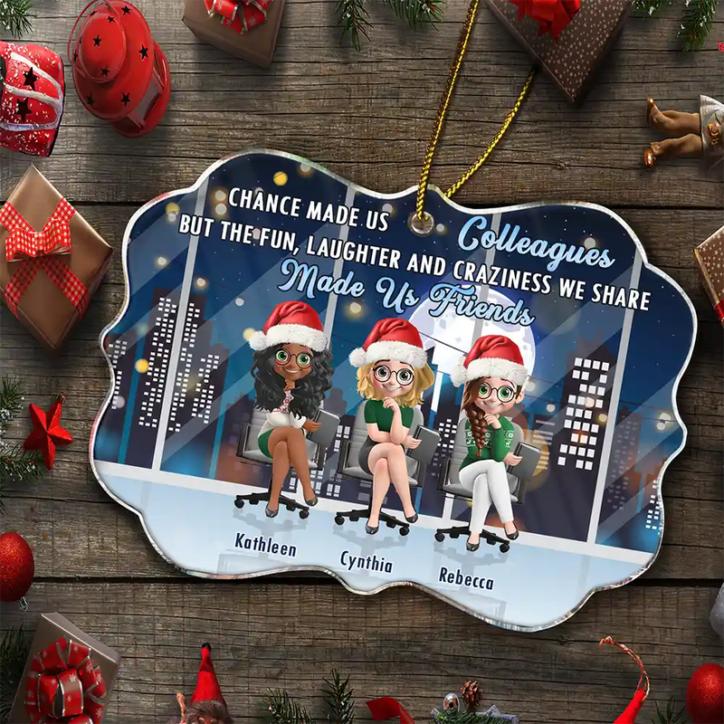 Gifts For Colleagues,Gift For Bestie,Funny,Christmas - Colleagues But The Craziness We Share Made Us Friends - Personalized Medallion Acrylic Ornament