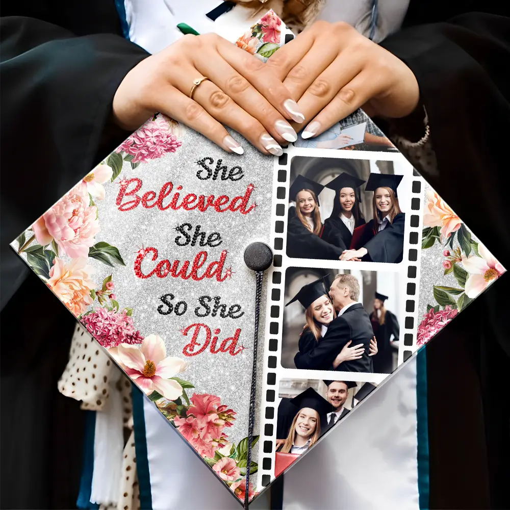 Graduation,Gift For Yourself,Gift For Daughter,Gift For Sisters,Gift For Bestie,Happy - Custom Photo Faux Rhinestone She Believed She Could - Personalized Graduation Cap Topper