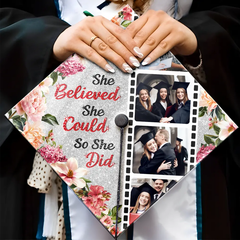 Graduation,Gift For Yourself,Gift For Daughter,Gift For Sisters,Gift For Bestie,Happy - Custom Photo Faux Rhinestone She Believed She Could - Personalized Graduation Cap Topper