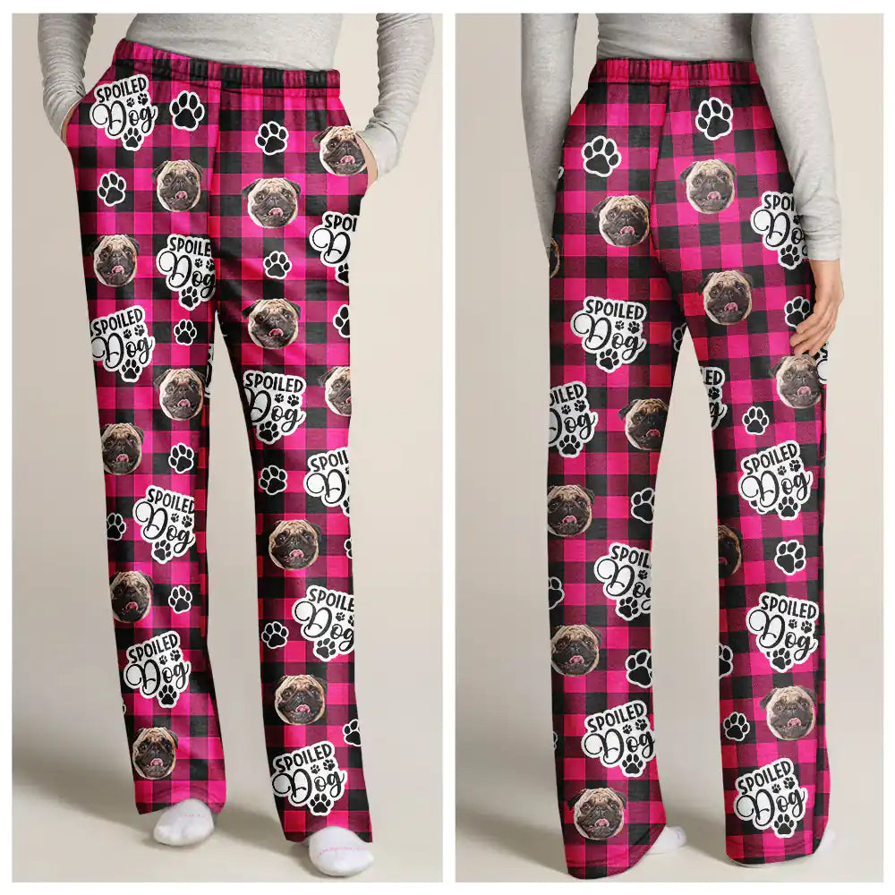 Pet Lovers, Dog Lovers, Cat Lovers - Custom Photo Pet Face Spoiled Pets - Personalized Pajama Pants