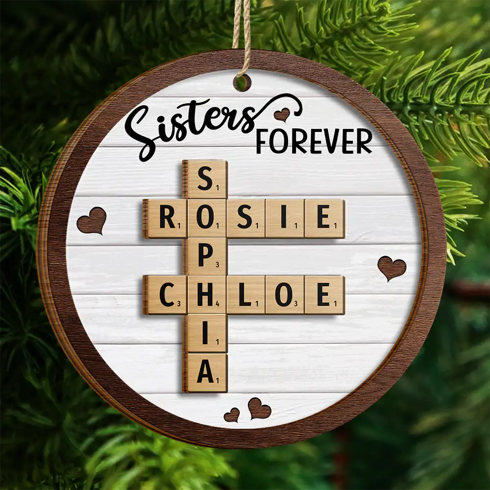 Christmas,Gift For Bestie,Gift For Sisters,Happy - Crossword Sisters Forever - Personalized 2-Layered Wooden Ornament