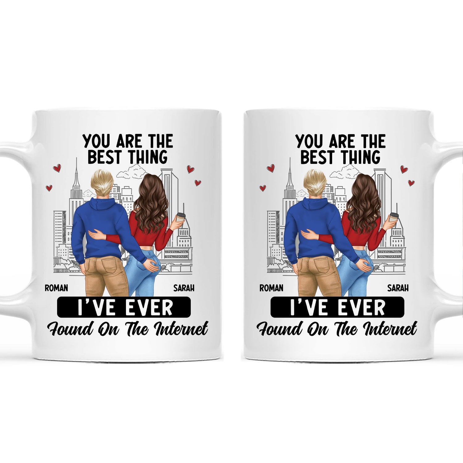Couple You Are The Best Thing I Have Found Online - Gift For Couples - Personalized Mug