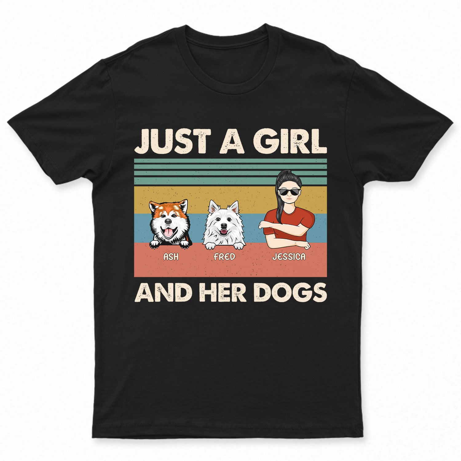 Dog Mom Just A Girl & Her Dogs - Gift For Pet Mom, Pet Lovers - Personalized Custom T Shirt