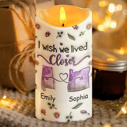 Gift For Bestie, Gift For Sisters - I Wish We Lived Closer - Personalized Flameless LED Candle