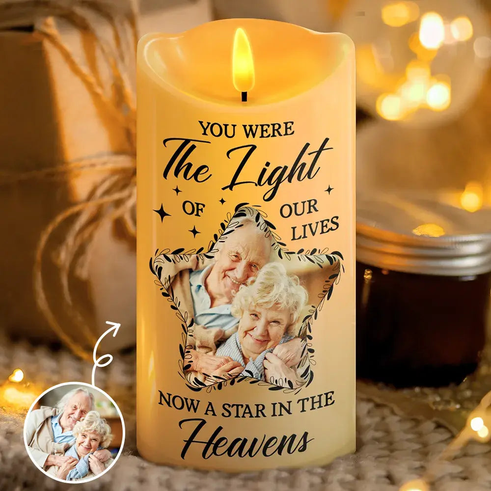 Memorial,Custom Photo,Sad - Custom Photo Memorial You Were The Light Of Our Lives - Personalized Flameless LED Candle