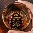 Gift For Husband, Gift For Boyfriend, Gift For Couples - Congrats On Being My Husband You Lucky Man Heart Sign Couple Hand - Personalized Engraved Whiskey Glass
