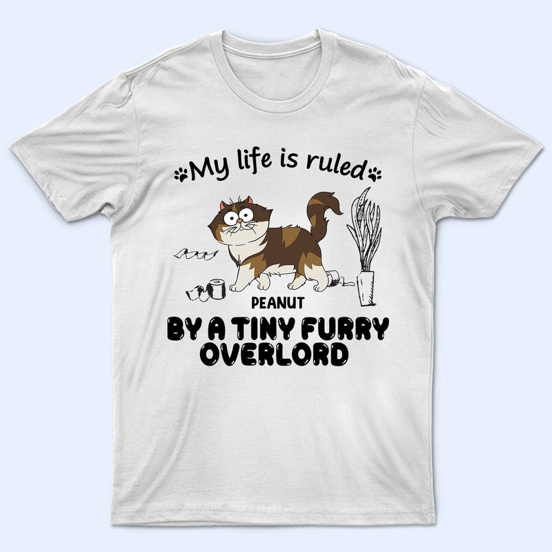 My Life Is Ruled By Cats - Gift For Cat Lovers - Personalized T Shirt