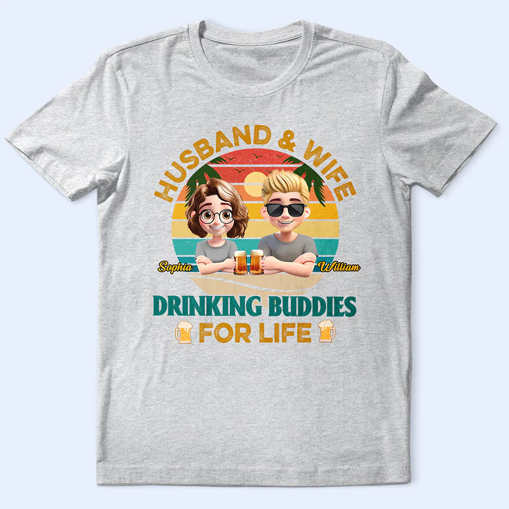Gift For Couples,Gift For Husband,Gift For Wife,Gift For Boyfriend,Gift For Girlfriend,Funny - Drinking Buddies For Life - Personalized T Shirt