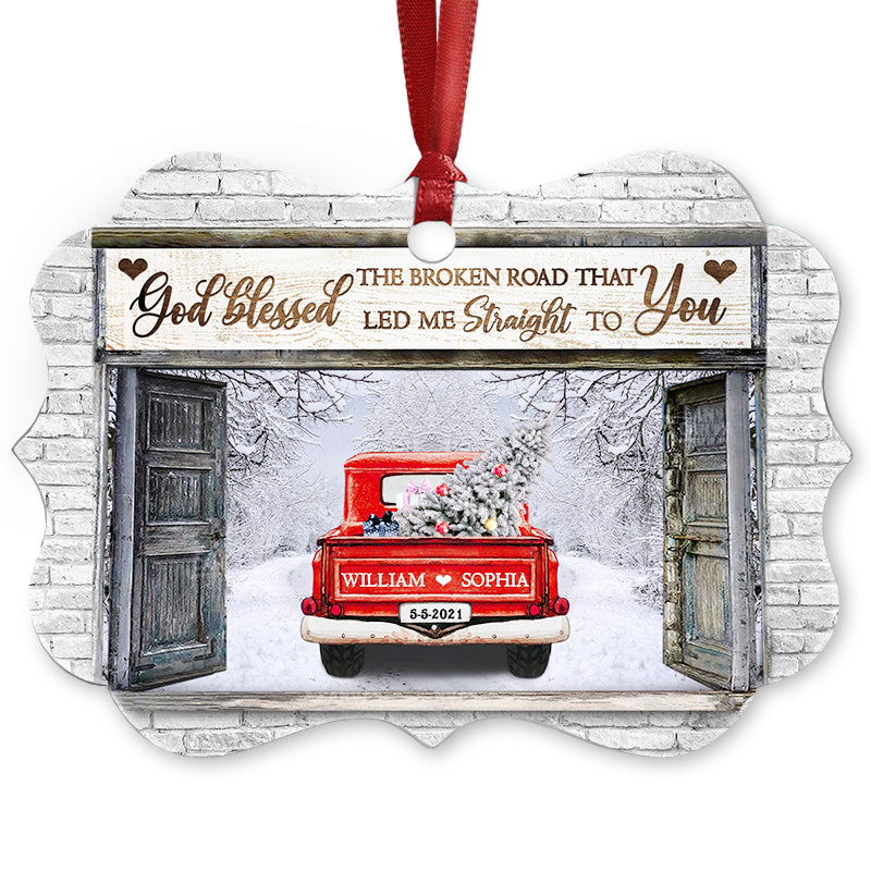 God Blessed The Broken Road - Gift For Husband And Wife - Personalized Custom Wooden Ornament, Aluminum Ornament
