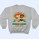 Gift For Couples,Gift For Husband,Gift For Wife,Gift For Boyfriend,Gift For Girlfriend,Funny - Drinking Buddies For Life - Personalized T Shirt