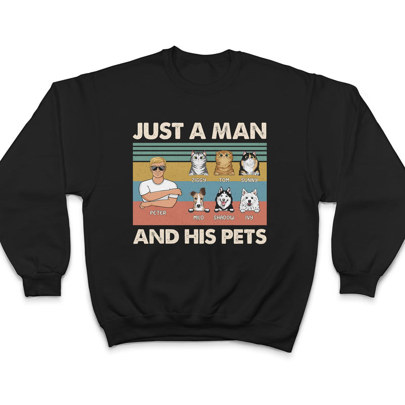 Dog Dad Just A Man & His Dogs - Gift For Pet Dad, Pet Lovers - Personalized Custom T Shirt
